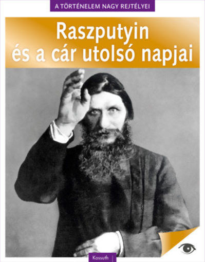 A történelem nagy rejtélyei 5. - Raszputyin és a cár utolsó napjai termékhez kapcsolódó kép