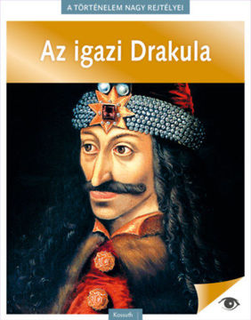 A történelem nagy rejtélyei 7. - Az igazi Drakula termékhez kapcsolódó kép