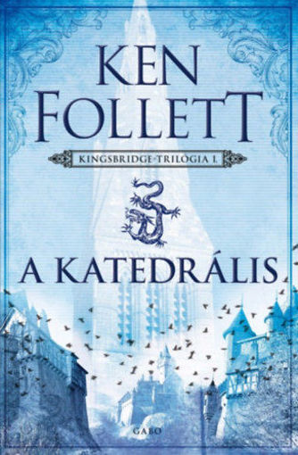 A katedrális - Kingsbridge-trilógia I. termékhez kapcsolódó kép