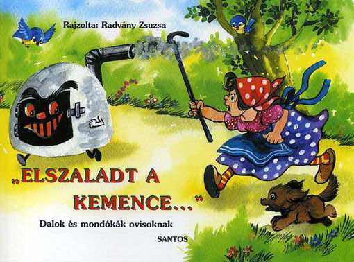 'Elszaladt a kemence...' - Dalok és mondókák ovisoknak termékhez kapcsolódó kép