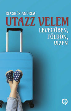Utazz velem levegőben, földön, vízen termékhez kapcsolódó kép