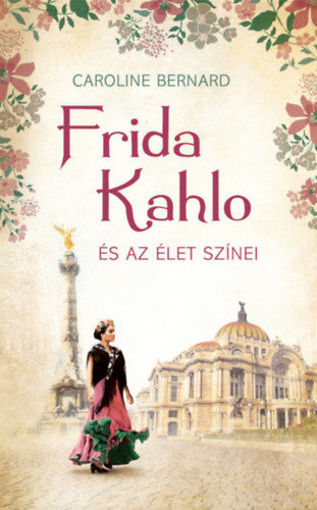 Frida Kahlo és az élet színei termékhez kapcsolódó kép