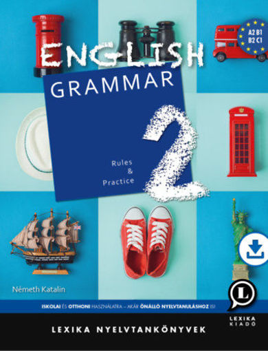 English Grammar 2 - Rules and Practice - letölthető hanganyaggal termékhez kapcsolódó kép