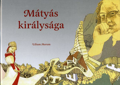 Mátyás királysága termékhez kapcsolódó kép