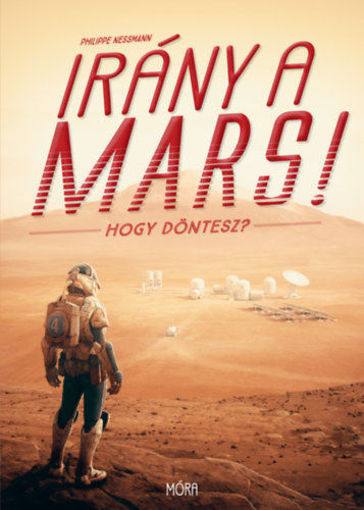 Irány a Mars! - Hogy döntesz? termékhez kapcsolódó kép