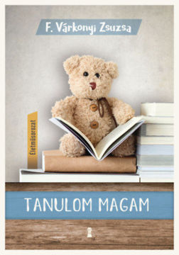 Tanulom magam - (Életműsorozat 1. kötet) termékhez kapcsolódó kép