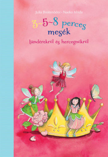3-5-8 perces mesék tündérekről és hercegnőkről termékhez kapcsolódó kép