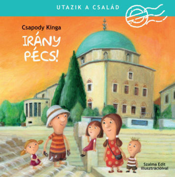 Utazik a család - Irány Pécs! termékhez kapcsolódó kép