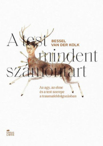 A test mindent számontart - Az agy, az elme és a test szerepe a traumafeldolgozásban termékhez kapcsolódó kép