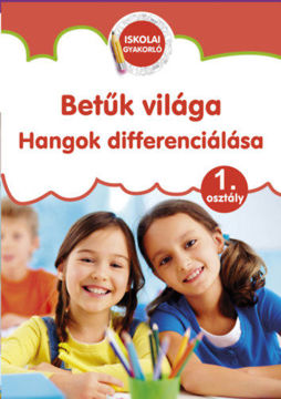 Betűk világa - Hangok differenciálása - 1. osztály termékhez kapcsolódó kép