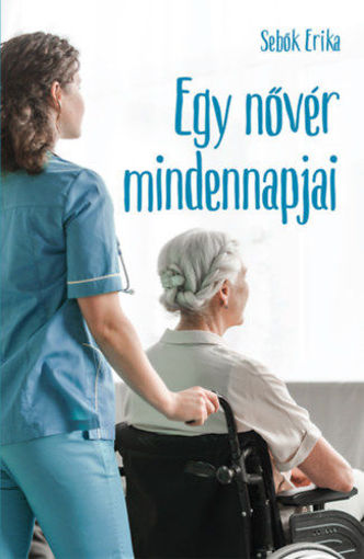 Egy nővér mindennapjai termékhez kapcsolódó kép