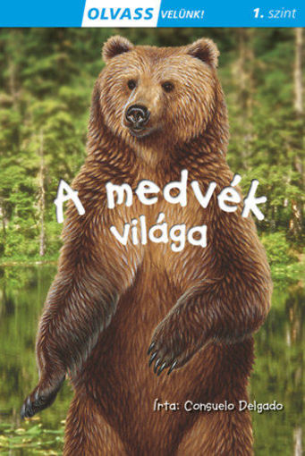 Olvass velünk! (1) - A medvék világa termékhez kapcsolódó kép