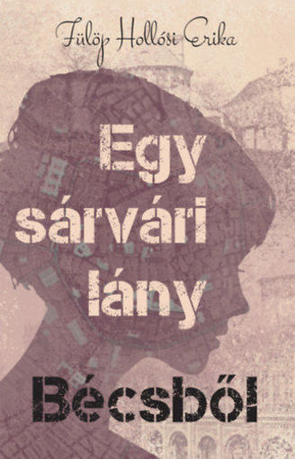Egy sárvári lány Bécsből termékhez kapcsolódó kép