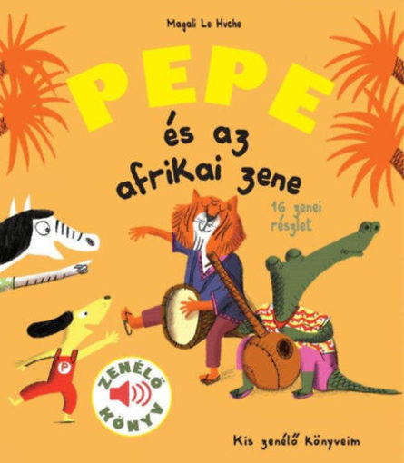 Pepe és az afrikai zene - Zenélő könyv termékhez kapcsolódó kép
