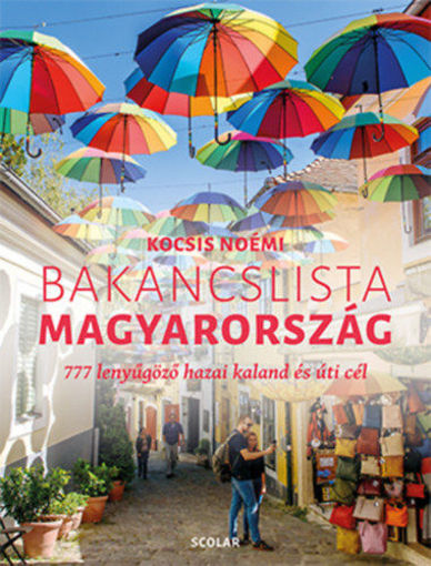 Bakancslista - Magyarország - 777 lenyűgöző hazai kaland és úti cél termékhez kapcsolódó kép