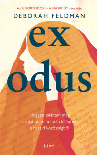 Exodus - Hogyan találtam meg a saját utam, miután kiléptem a haszid közösségből termékhez kapcsolódó kép