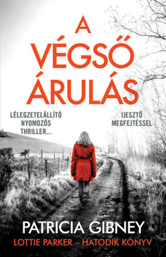 A végső árulás - Lottie Parker 6. termékhez kapcsolódó kép