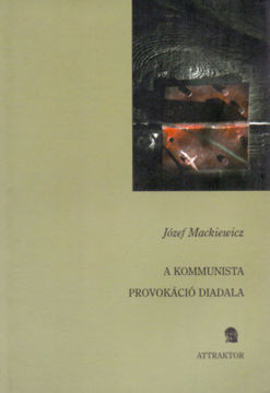 A kommunista provokáció diadala termékhez kapcsolódó kép