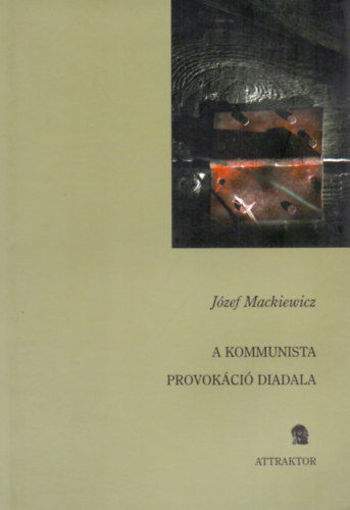 A kommunista provokáció diadala termékhez kapcsolódó kép