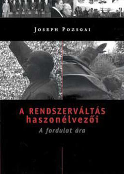 A rendszerváltás haszonélvezői - A fordulat ára termékhez kapcsolódó kép