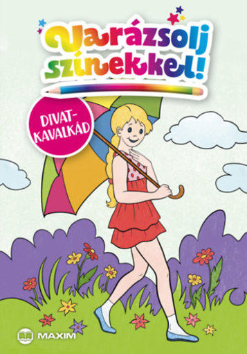Varázsolj színekkel! - Divatkavalkád termékhez kapcsolódó kép