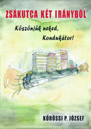 Zsákutca két irányból - Köszönjük neked Kondukátor! termékhez kapcsolódó kép