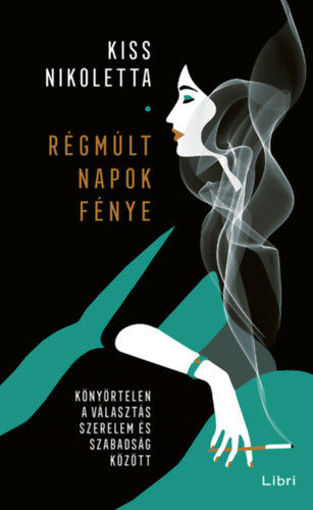Régmúlt napok fénye - Könyörtelen a választás szerelem és szabadság között termékhez kapcsolódó kép
