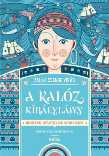 A kalóz királylány - Nemzetközi népmesék mai gyerekeknek termékhez kapcsolódó kép