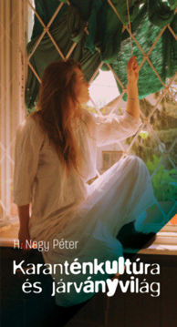 Karanténkultúra és járványvilág - Feljegyzések a korona idején termékhez kapcsolódó kép