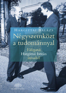 Négyszemközt a tudománnyal - Válogatás Hargittai István írásaiból termékhez kapcsolódó kép