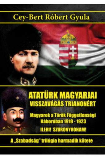 Atatürk magyarjai - Visszavágás Trianonért termékhez kapcsolódó kép