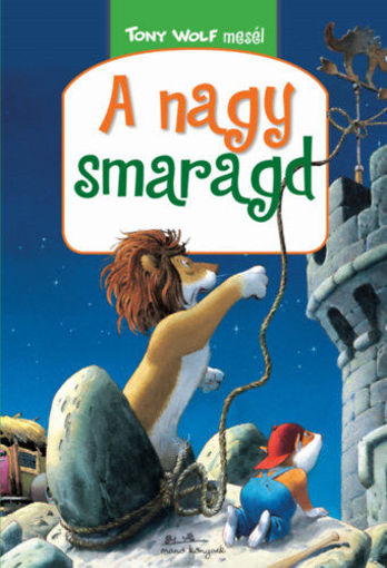 A nagy smaragd - Tony Wolf mesél 2. termékhez kapcsolódó kép