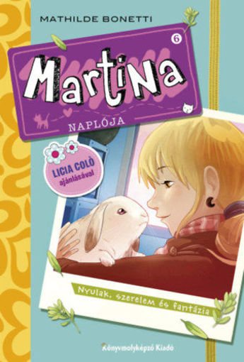 Martina naplója 6. - Nyulak, szerelem és fantázia termékhez kapcsolódó kép