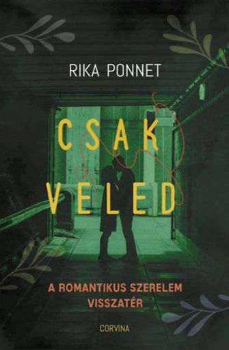 Csak veled - A romantikus szerelem visszatér termékhez kapcsolódó kép