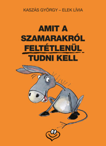 Amit a szamarakról feltétlenül tudni kell termékhez kapcsolódó kép