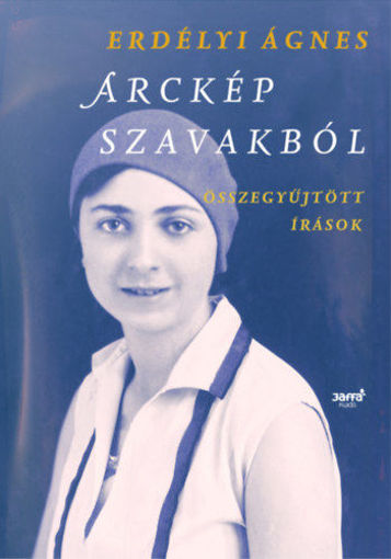 Arckép szavakból - Összegyűjtött írások termékhez kapcsolódó kép