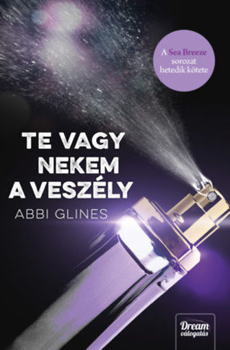 Te vagy nekem a veszély - A Sea Breeze sorozat hetedik kötete termékhez kapcsolódó kép