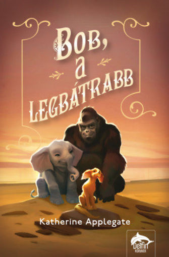 Bob, a legbátrabb termékhez kapcsolódó kép