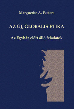 Az új, globális etika - Az Egyház előtt álló feladatok termékhez kapcsolódó kép