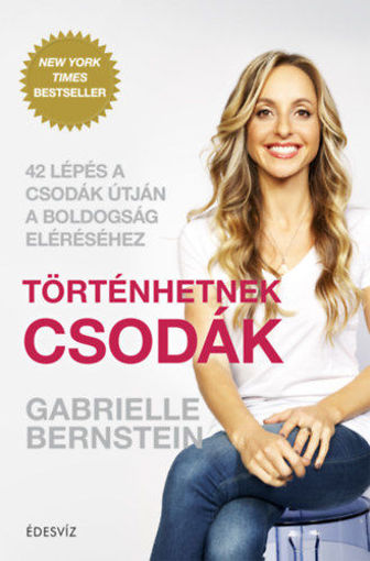 Történhetnek csodák - 42 lépés a csodák útján a boldogság eléréséhez termékhez kapcsolódó kép