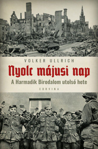 Nyolc májusi nap - A Harmadik Birodalom utolsó hete termékhez kapcsolódó kép