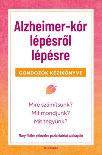 Alzheimer-kór lépésről lépésre - Gondozók kézikönyve termékhez kapcsolódó kép