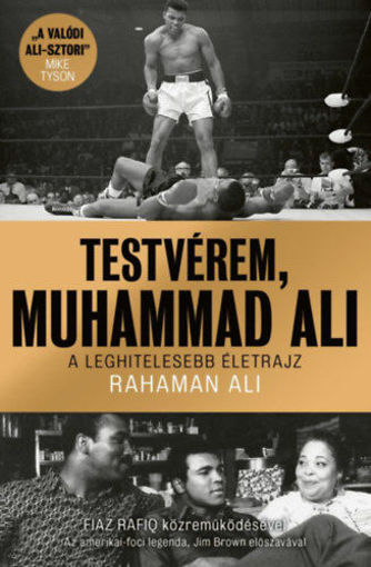 Testvérem, Muhammad Ali - A leghitelesebb életrajz termékhez kapcsolódó kép
