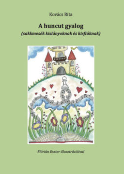A huncut gyalog - sakkmesék kislányoknak és kisfiúknak termékhez kapcsolódó kép