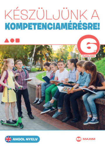 Készüljünk a kompetenciamérésre! - Angol nyelv 6. évfolyam termékhez kapcsolódó kép