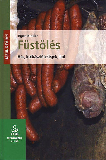 Füstölés - Hús, kolbászféleségek, hal termékhez kapcsolódó kép