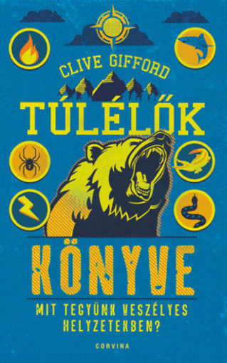 Túlélők könyve - Mit tegyünk veszélyes helyzetekben? termékhez kapcsolódó kép