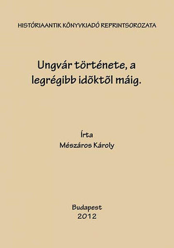 Ungvár története, a legrégibb időktől máig termékhez kapcsolódó kép