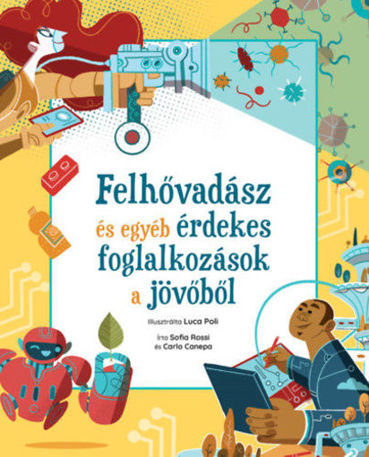 Felhővadász és egyéb érdekes foglalkozások a jövőből termékhez kapcsolódó kép