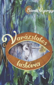 Varázslatos história termékhez kapcsolódó kép